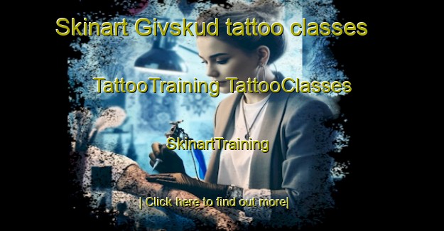 Skinart Givskud tattoo classes | #TattooTraining #TattooClasses #SkinartTraining-Denmark