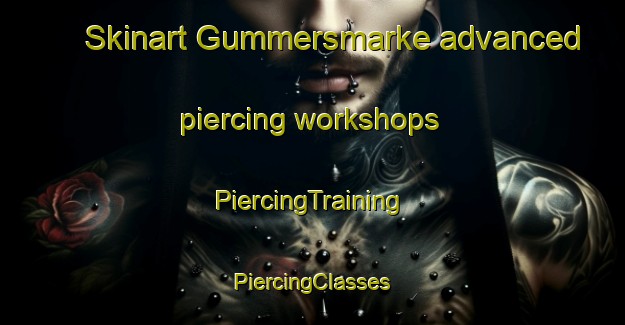 Skinart Gummersmarke advanced piercing workshops | #PiercingTraining #PiercingClasses #SkinartTraining-Denmark