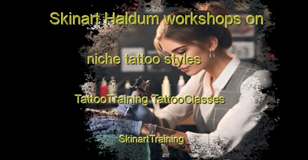 Skinart Haldum workshops on niche tattoo styles | #TattooTraining #TattooClasses #SkinartTraining-Denmark