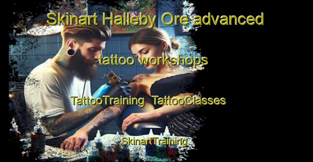Skinart Halleby Ore advanced tattoo workshops | TattooTraining | TattooClasses | SkinartTraining-Denmark