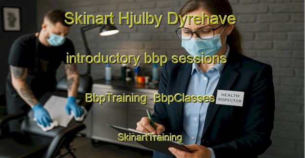 Skinart Hjulby Dyrehave introductory bbp sessions | BbpTraining | BbpClasses | SkinartTraining-Denmark