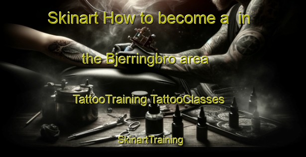 Skinart How to become a  in the Bjerringbro area | #TattooTraining #TattooClasses #SkinartTraining-Denmark