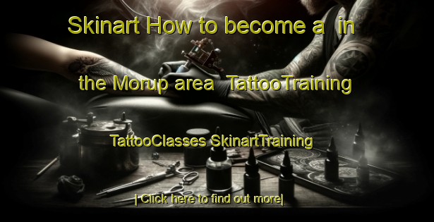 Skinart How to become a  in the Morup area | #TattooTraining #TattooClasses #SkinartTraining-Denmark