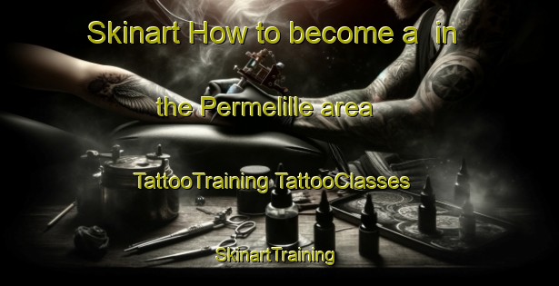 Skinart How to become a  in the Permelille area | #TattooTraining #TattooClasses #SkinartTraining-Denmark