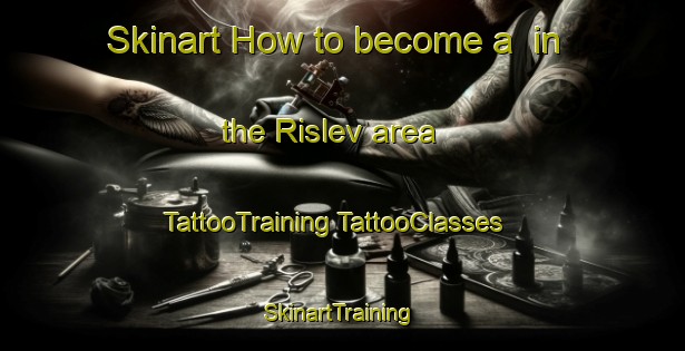 Skinart How to become a  in the Rislev area | #TattooTraining #TattooClasses #SkinartTraining-Denmark