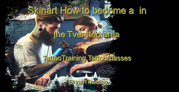 Skinart How to become a  in the Tversted area | #TattooTraining #TattooClasses #SkinartTraining-Denmark