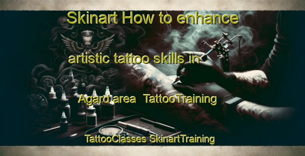 Skinart How to enhance artistic tattoo skills in Agard area | #TattooTraining #TattooClasses #SkinartTraining-Denmark