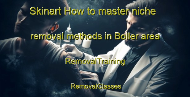 Skinart How to master niche removal methods in Boller area | RemovalTraining | RemovalClasses | SkinartTraining-Denmark