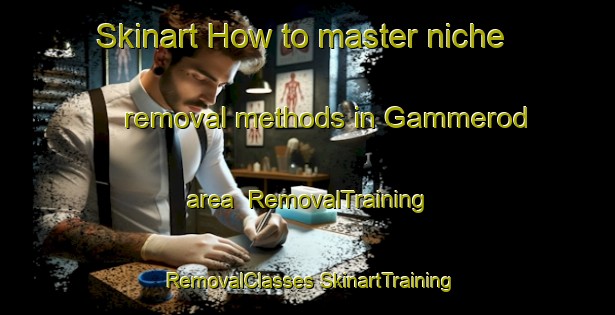 Skinart How to master niche removal methods in Gammerod area | #RemovalTraining #RemovalClasses #SkinartTraining-Denmark