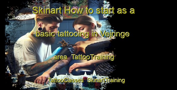 Skinart How to start as a basic tattooing in Vejringe area | TattooTraining | TattooClasses | SkinartTraining-Denmark