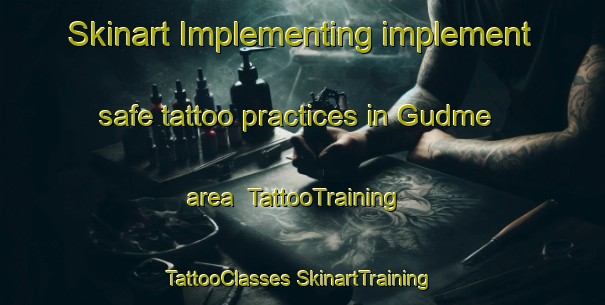 Skinart Implementing implement safe tattoo practices in Gudme area | #TattooTraining #TattooClasses #SkinartTraining-Denmark