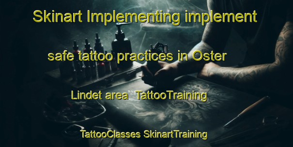 Skinart Implementing implement safe tattoo practices in Oster Lindet area | #TattooTraining #TattooClasses #SkinartTraining-Denmark