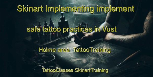 Skinart Implementing implement safe tattoo practices in Vust Holme area | #TattooTraining #TattooClasses #SkinartTraining-Denmark