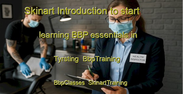 Skinart Introduction to start learning BBP essentials in Tyrsting | BbpTraining | BbpClasses | SkinartTraining-Denmark