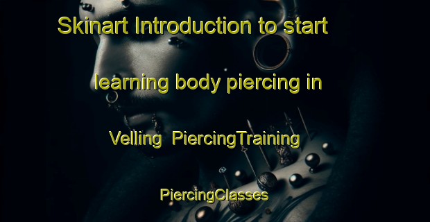 Skinart Introduction to start learning body piercing in Velling | #PiercingTraining #PiercingClasses #SkinartTraining-Denmark