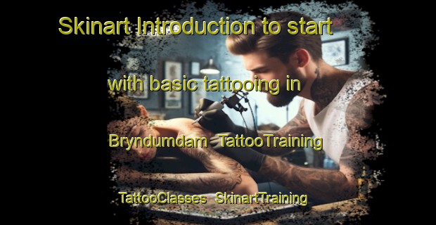Skinart Introduction to start with basic tattooing in Bryndumdam | TattooTraining | TattooClasses | SkinartTraining-Denmark