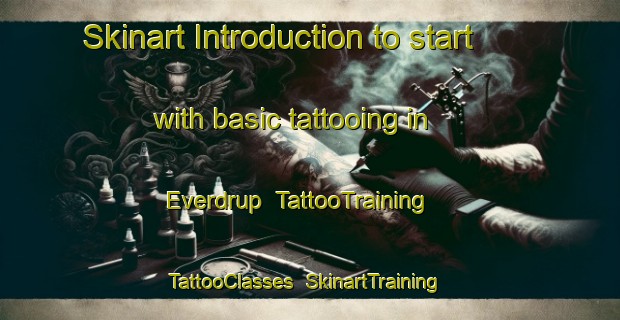 Skinart Introduction to start with basic tattooing in Everdrup | TattooTraining | TattooClasses | SkinartTraining-Denmark
