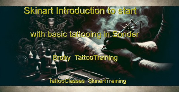 Skinart Introduction to start with basic tattooing in Sonder Broby | TattooTraining | TattooClasses | SkinartTraining-Denmark