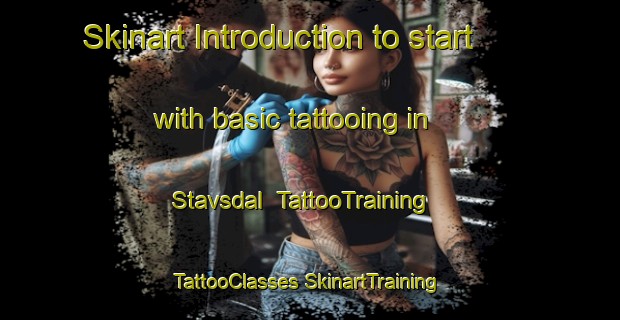 Skinart Introduction to start with basic tattooing in Stavsdal | #TattooTraining #TattooClasses #SkinartTraining-Denmark