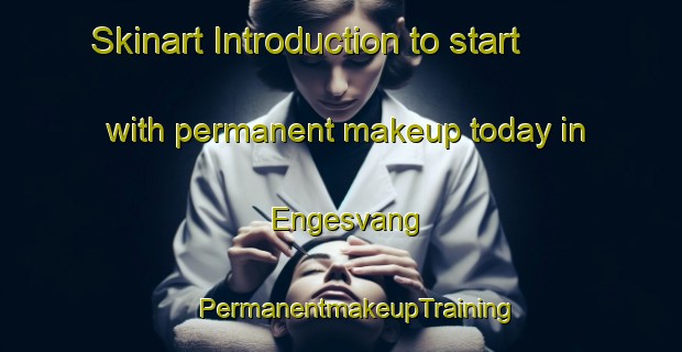 Skinart Introduction to start with permanent makeup today in Engesvang | #PermanentmakeupTraining #PermanentmakeupClasses #SkinartTraining-Denmark