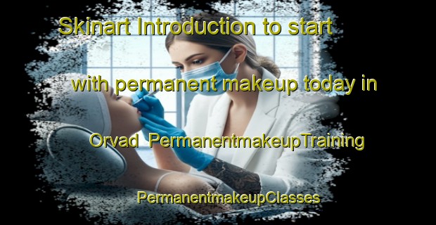 Skinart Introduction to start with permanent makeup today in Orvad | #PermanentmakeupTraining #PermanentmakeupClasses #SkinartTraining-Denmark