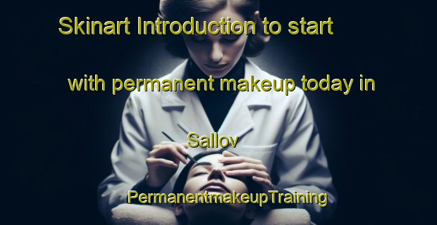 Skinart Introduction to start with permanent makeup today in Sallov | #PermanentmakeupTraining #PermanentmakeupClasses #SkinartTraining-Denmark