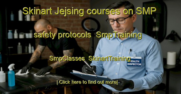 Skinart Jejsing courses on SMP safety protocols | SmpTraining | SmpClasses | SkinartTraining-Denmark