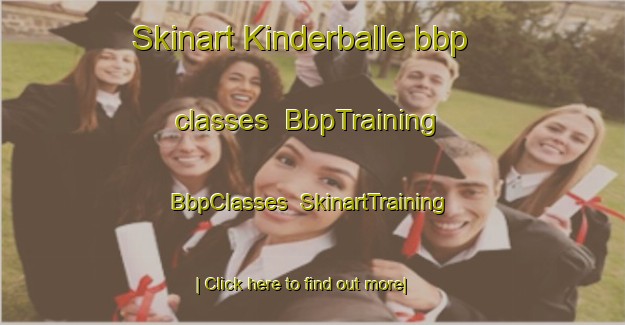 Skinart Kinderballe bbp classes | BbpTraining | BbpClasses | SkinartTraining-Denmark