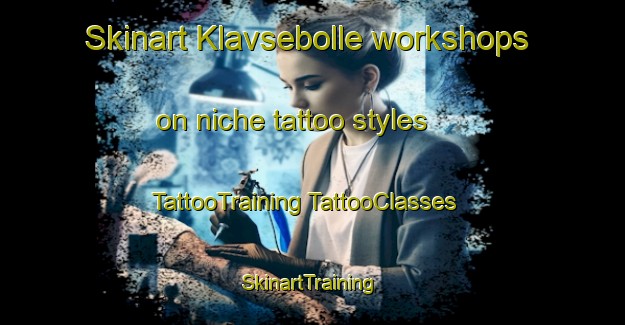 Skinart Klavsebolle workshops on niche tattoo styles | #TattooTraining #TattooClasses #SkinartTraining-Denmark