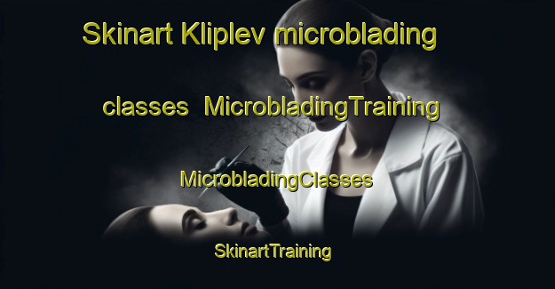 Skinart Kliplev microblading classes | #MicrobladingTraining #MicrobladingClasses #SkinartTraining-Denmark