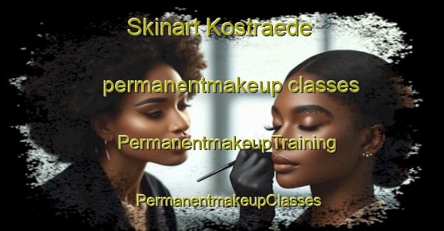 Skinart Kostraede permanentmakeup classes | PermanentmakeupTraining | PermanentmakeupClasses | SkinartTraining-Denmark