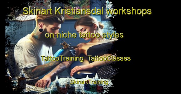 Skinart Kristiansdal workshops on niche tattoo styles | TattooTraining | TattooClasses | SkinartTraining-Denmark