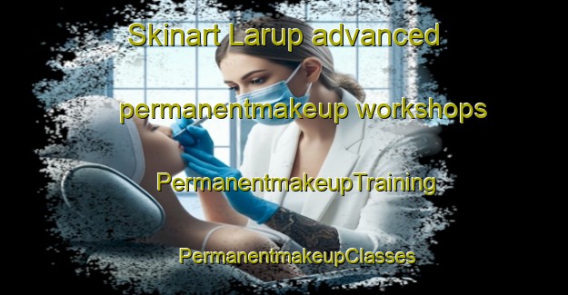 Skinart Larup advanced permanentmakeup workshops | #PermanentmakeupTraining #PermanentmakeupClasses #SkinartTraining-Denmark