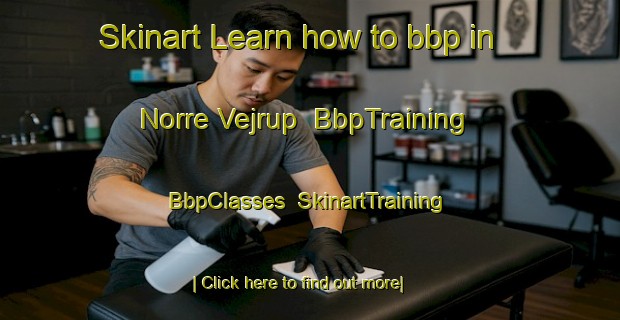 Skinart Learn how to bbp in Norre Vejrup | BbpTraining | BbpClasses | SkinartTraining-Denmark