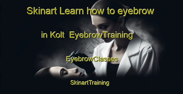 Skinart Learn how to eyebrow in Kolt | EyebrowTraining | EyebrowClasses | SkinartTraining-Denmark
