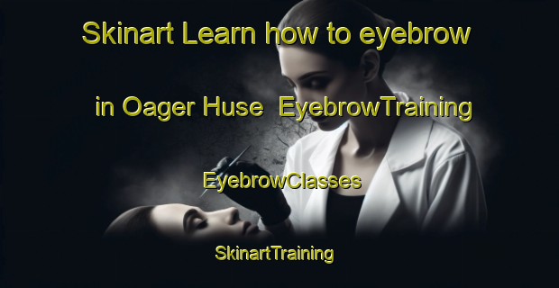 Skinart Learn how to eyebrow in Oager Huse | EyebrowTraining | EyebrowClasses | SkinartTraining-Denmark