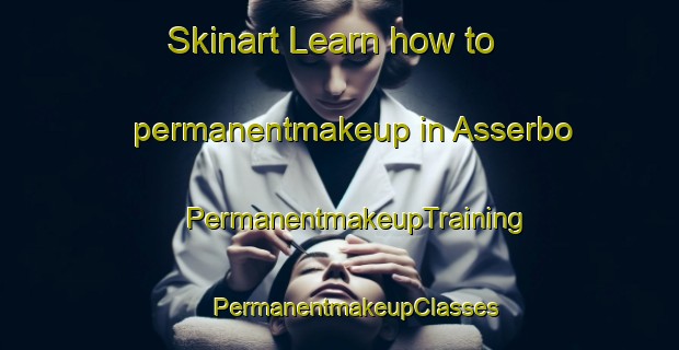 Skinart Learn how to permanentmakeup in Asserbo | #PermanentmakeupTraining #PermanentmakeupClasses #SkinartTraining-Denmark