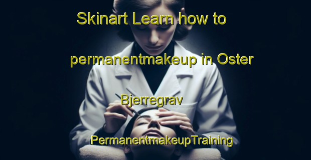 Skinart Learn how to permanentmakeup in Oster Bjerregrav | #PermanentmakeupTraining #PermanentmakeupClasses #SkinartTraining-Denmark