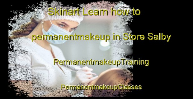 Skinart Learn how to permanentmakeup in Store Salby | #PermanentmakeupTraining #PermanentmakeupClasses #SkinartTraining-Denmark