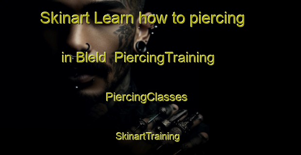 Skinart Learn how to piercing in Bleld | PiercingTraining | PiercingClasses | SkinartTraining-Denmark