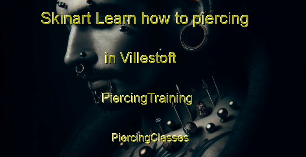Skinart Learn how to piercing in Villestoft | PiercingTraining | PiercingClasses | SkinartTraining-Denmark