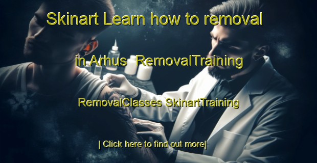 Skinart Learn how to removal in Arhus | #RemovalTraining #RemovalClasses #SkinartTraining-Denmark