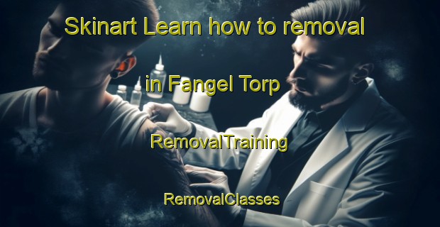 Skinart Learn how to removal in Fangel Torp | RemovalTraining | RemovalClasses | SkinartTraining-Denmark
