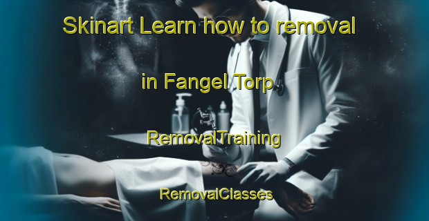 Skinart Learn how to removal in Fangel Torp | RemovalTraining | RemovalClasses | SkinartTraining-Denmark
