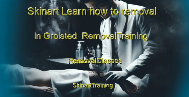 Skinart Learn how to removal in Grolsted | RemovalTraining | RemovalClasses | SkinartTraining-Denmark
