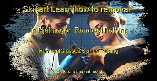 Skinart Learn how to removal in Hjelmager | #RemovalTraining #RemovalClasses #SkinartTraining-Denmark