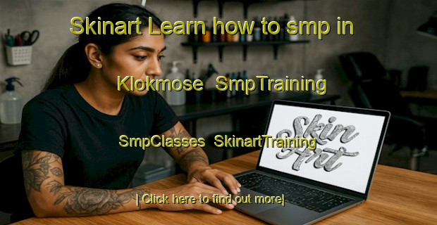 Skinart Learn how to smp in Klokmose | SmpTraining | SmpClasses | SkinartTraining-Denmark