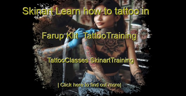 Skinart Learn how to tattoo in Farup Klit | #TattooTraining #TattooClasses #SkinartTraining-Denmark