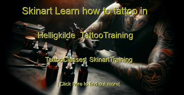 Skinart Learn how to tattoo in Helligkilde | TattooTraining | TattooClasses | SkinartTraining-Denmark