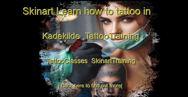 Skinart Learn how to tattoo in Kadekilde | TattooTraining | TattooClasses | SkinartTraining-Denmark